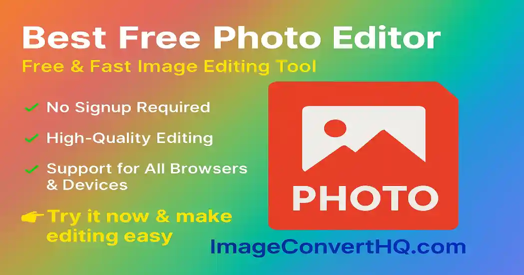 Discover the Best Free Photo Editor Online – edit, crop, resize, and enhance your images instantly. No download needed, 100% browser-based and easy to use.