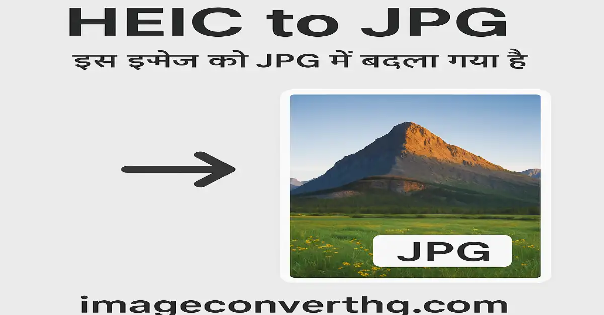 Convert HEIC to JPG – Free Online HEIC to JPG Converter