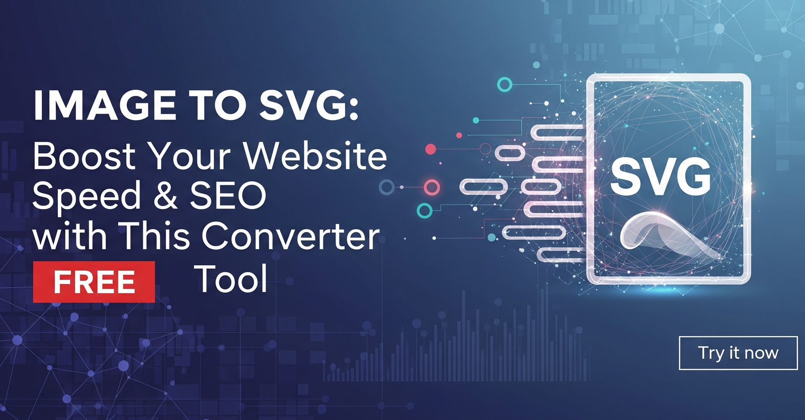 Image to SVG Converter: Boost Your Website Speed & SEO with This Free Converter Tool